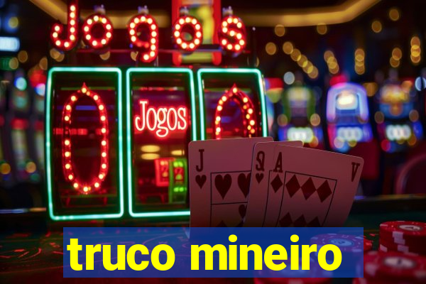 truco mineiro